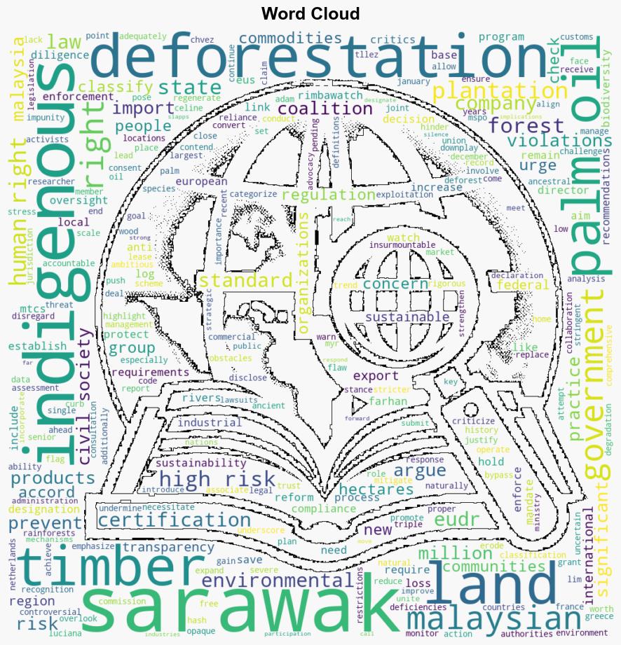 EU urged to designate Sarawak as high risk under antideforestation law - The Online Citizen - Image 1