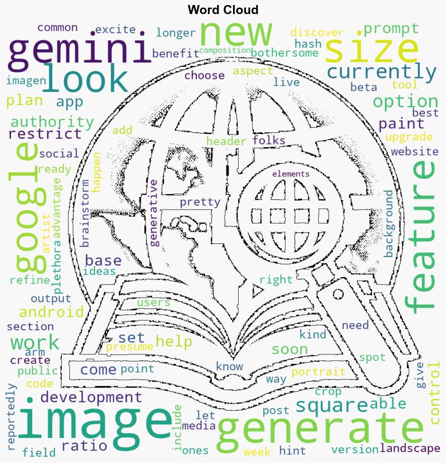 Google working on enhanced control for Gemini image sizes and screen ratios - PhoneArena - Image 1